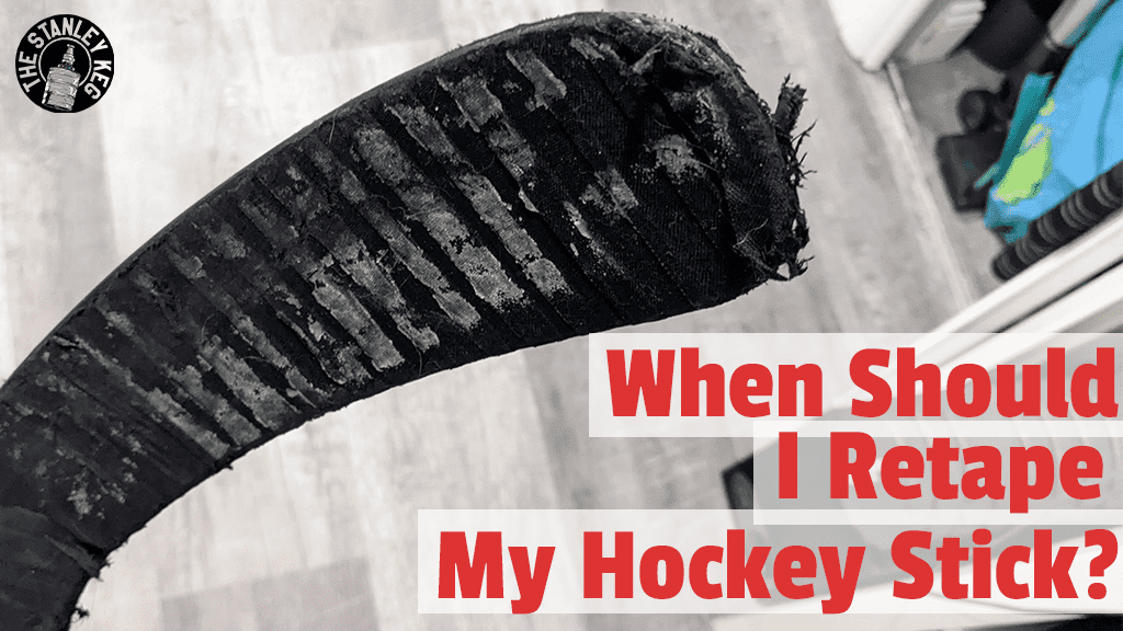 When do i need to retape my hockey stick